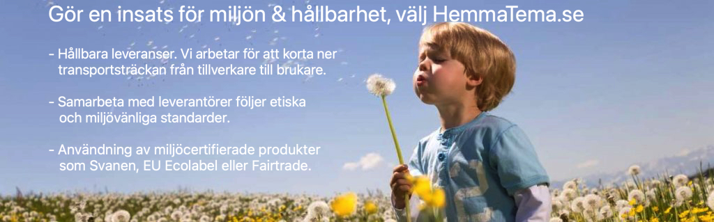 Gör en insats för miljö & hållbarhet, välj HemmaTema.se